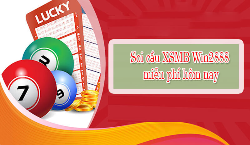 Giới thiệu về soi cầu XSMB Win2888