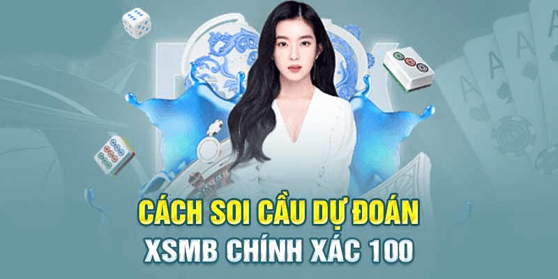 Soi Cầu Chuẩn Xác Nhất Hôm Nay