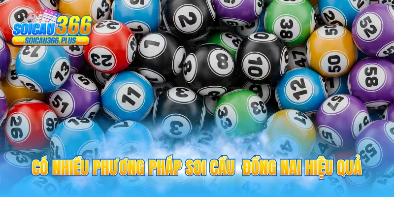 Có nhiều phương pháp soi cầu Đồng Nai hiệu quả
