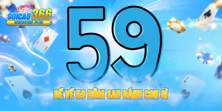 đề về 59 hôm sau đánh con gì