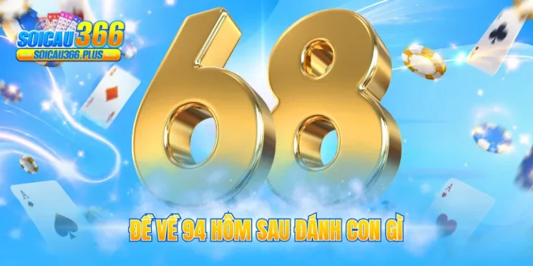 đề về 94 hôm sau đánh con gì