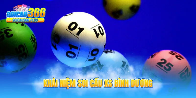Khái niệm soi cầu XS Bình Dương