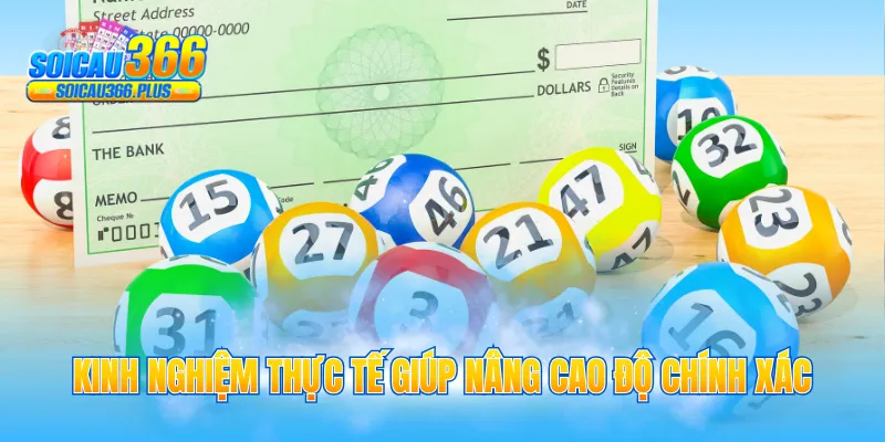 Kinh nghiệm thực tế giúp nâng cao độ chính xác