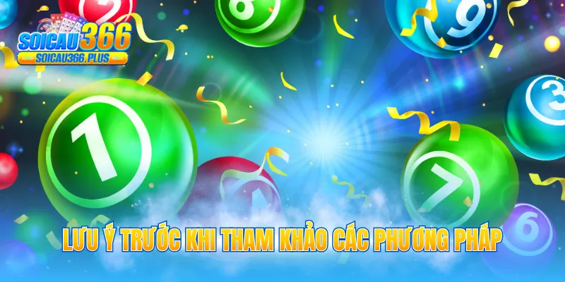 Lưu ý trước khi tham khảo các phương pháp