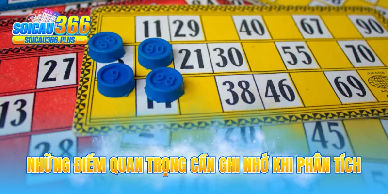 Những điểm quan trọng cần ghi nhớ khi phân tích