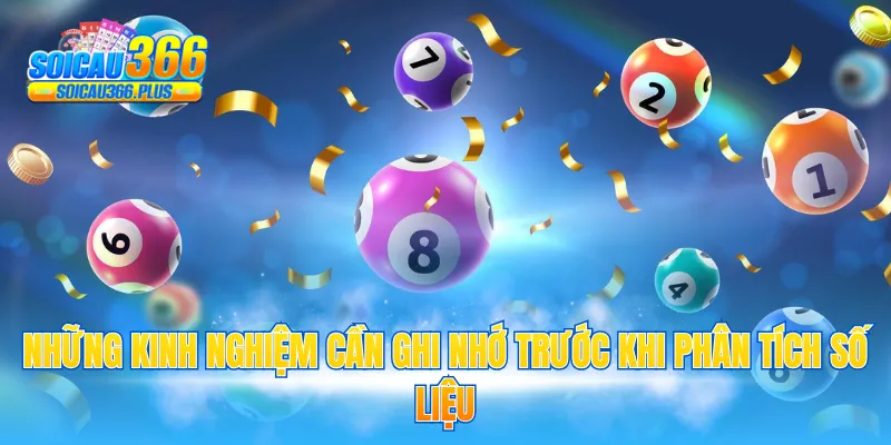 Những kinh nghiệm cần ghi nhớ trước khi phân tích số liệu