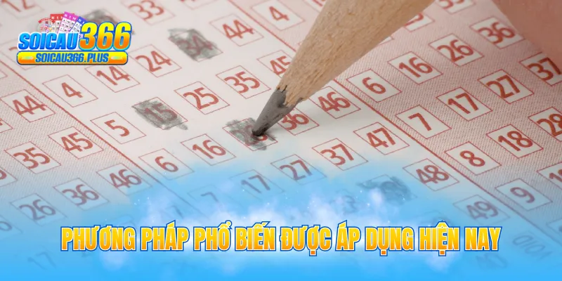 Phương pháp phổ biến được áp dụng hiện nay