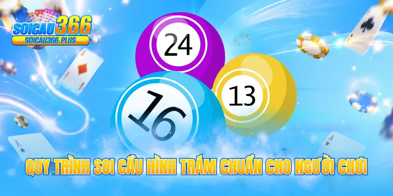 Quy trình soi cầu hình trám chuẩn cho người chơi