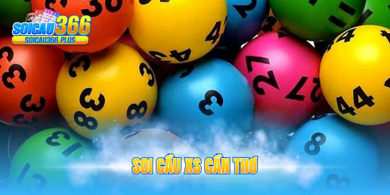 Soi cầu XS Cần Thơ
