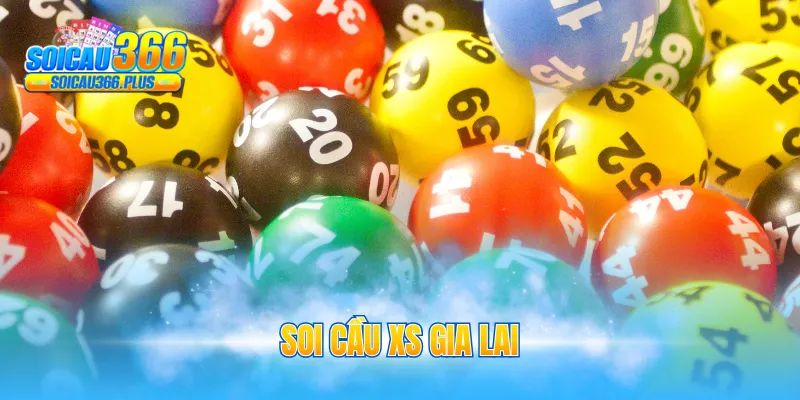 Soi cầu XS Gia Lai