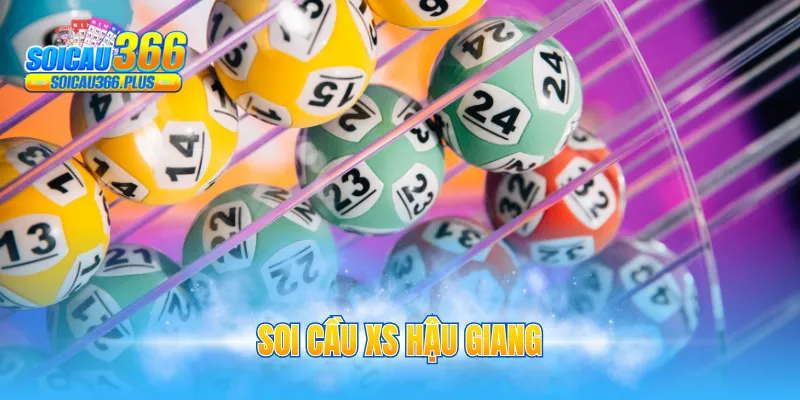 Soi cầu XS Hậu Giang