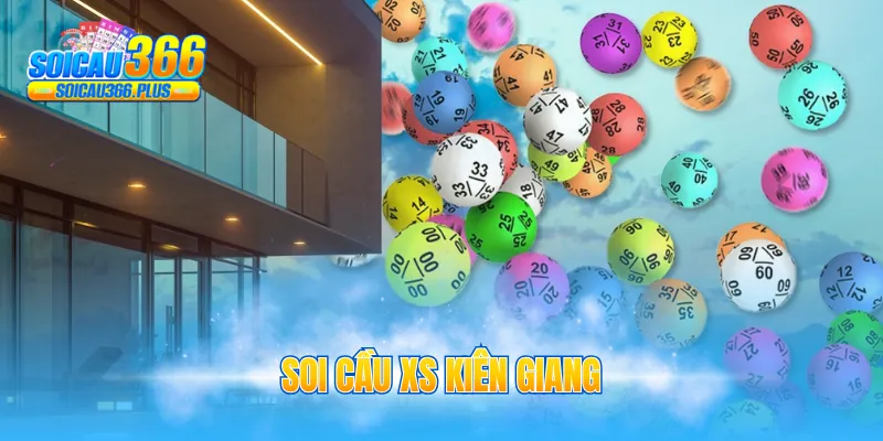 Soi cầu XS Kiên Giang