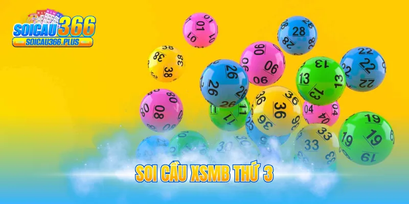 Soi cầu XSMB thứ 3
