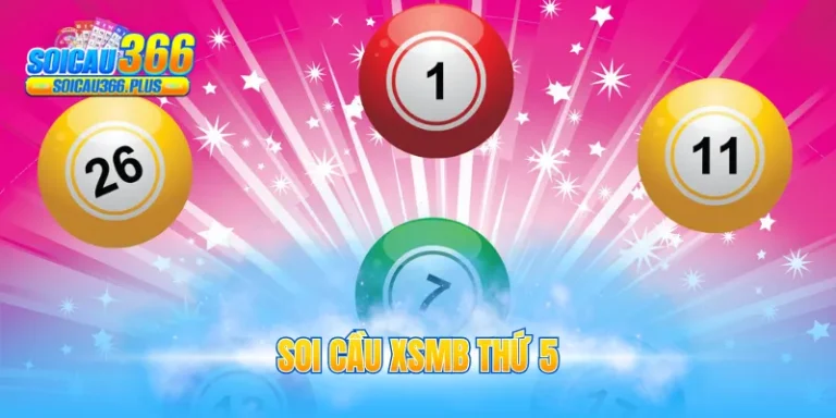 Soi cầu XSMB thứ 5