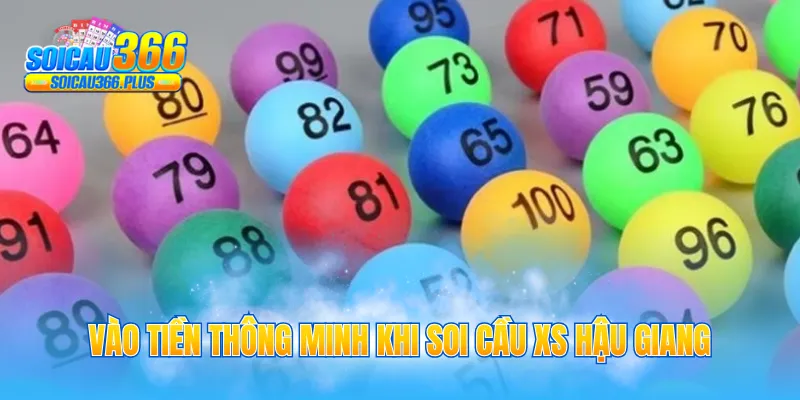 Vào tiền thông minh khi soi cầu XS Hậu Giang